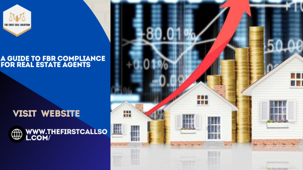 A Guide to FBR Compliance for Real Estate Agents