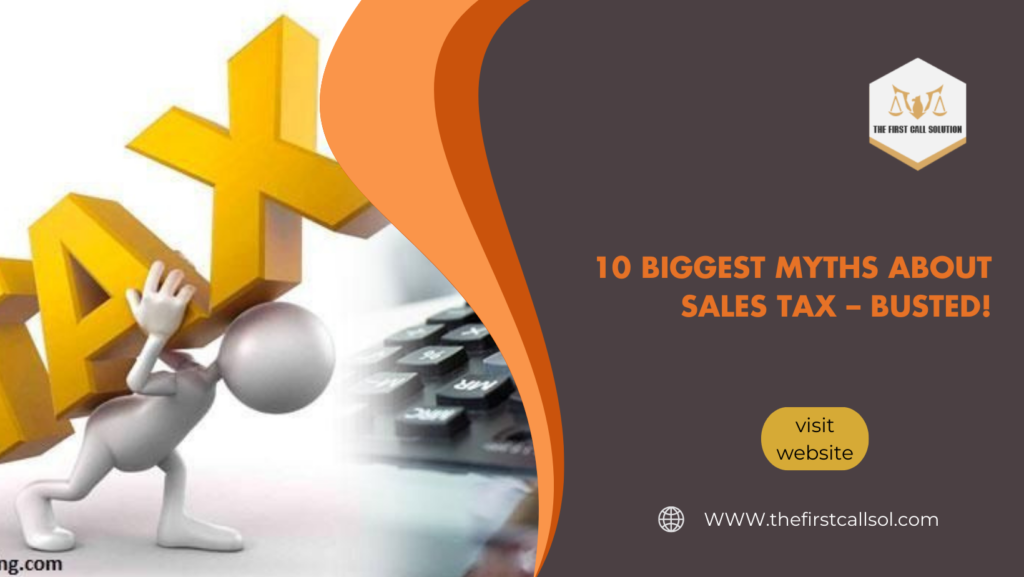 10 Biggest Myths About Sales Tax – Busted!
