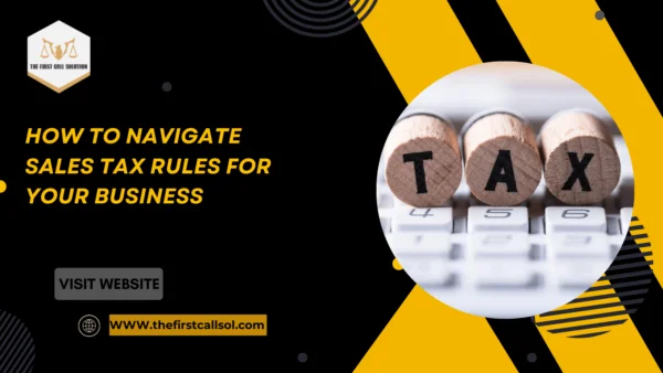 How to Navigate Sales Tax Rules for Your Business